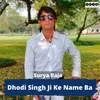 Dhodi Singh Ji Ke Name Ba